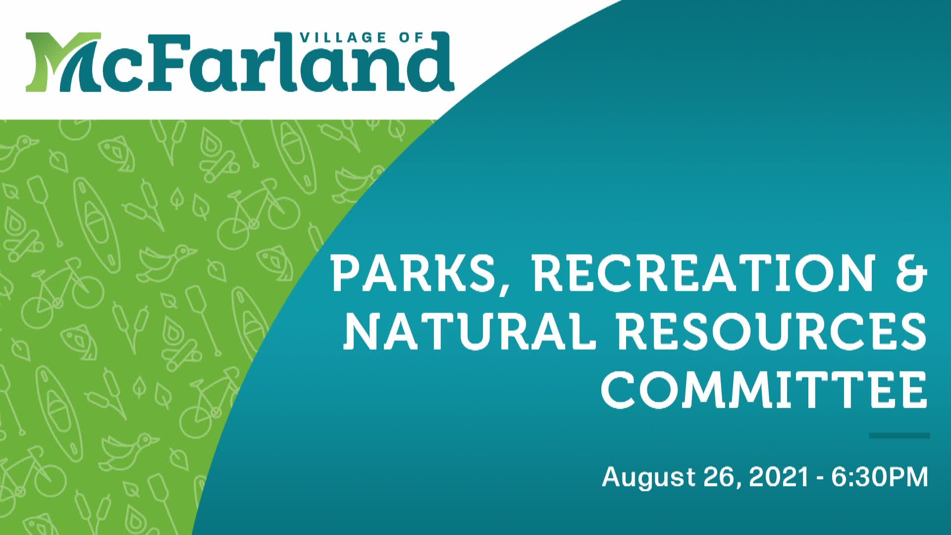 Parks, Recreation, and Natural Resources Committee 8/26/21