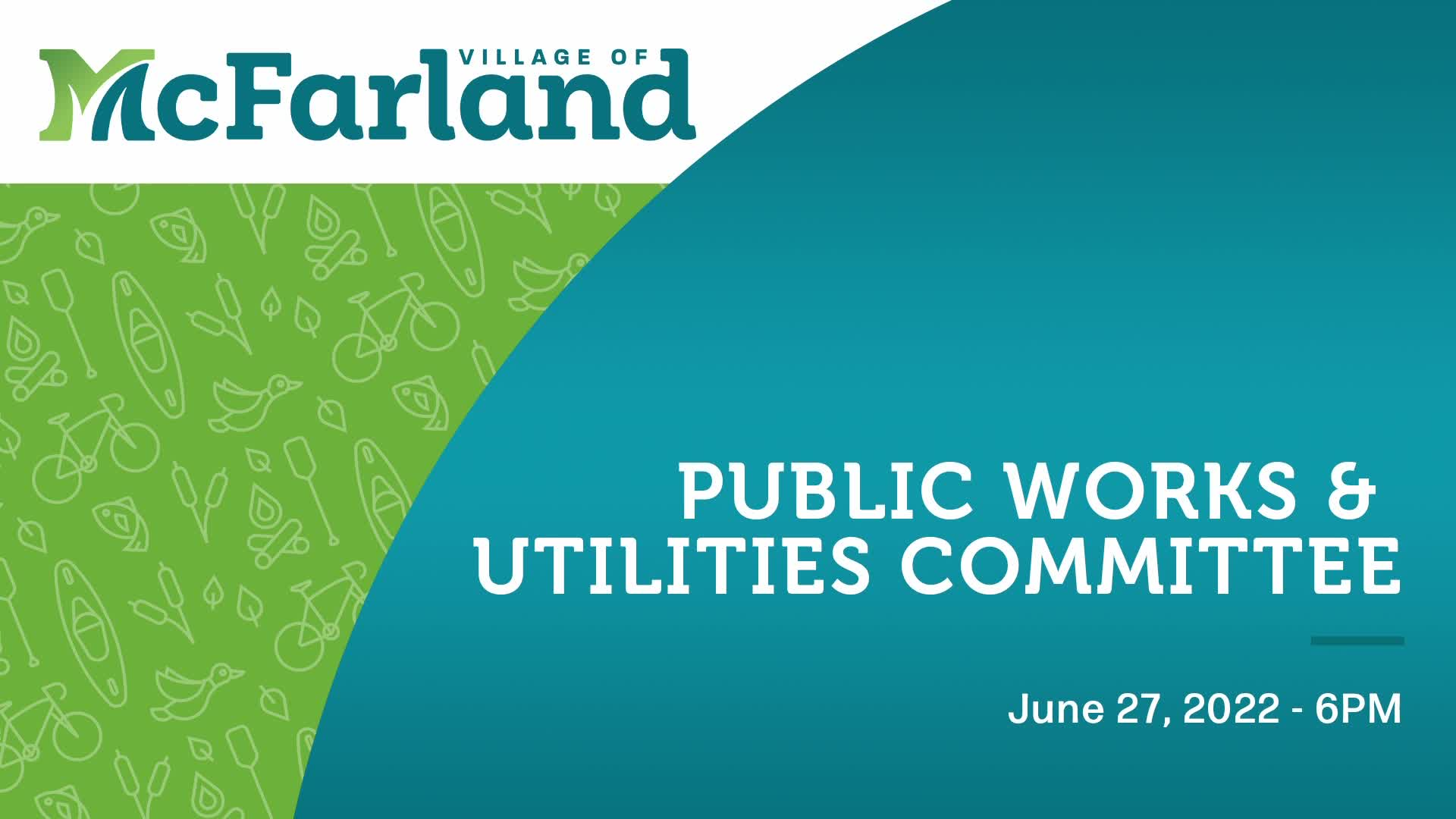 Public Works & Utilities Committee 6/27/22