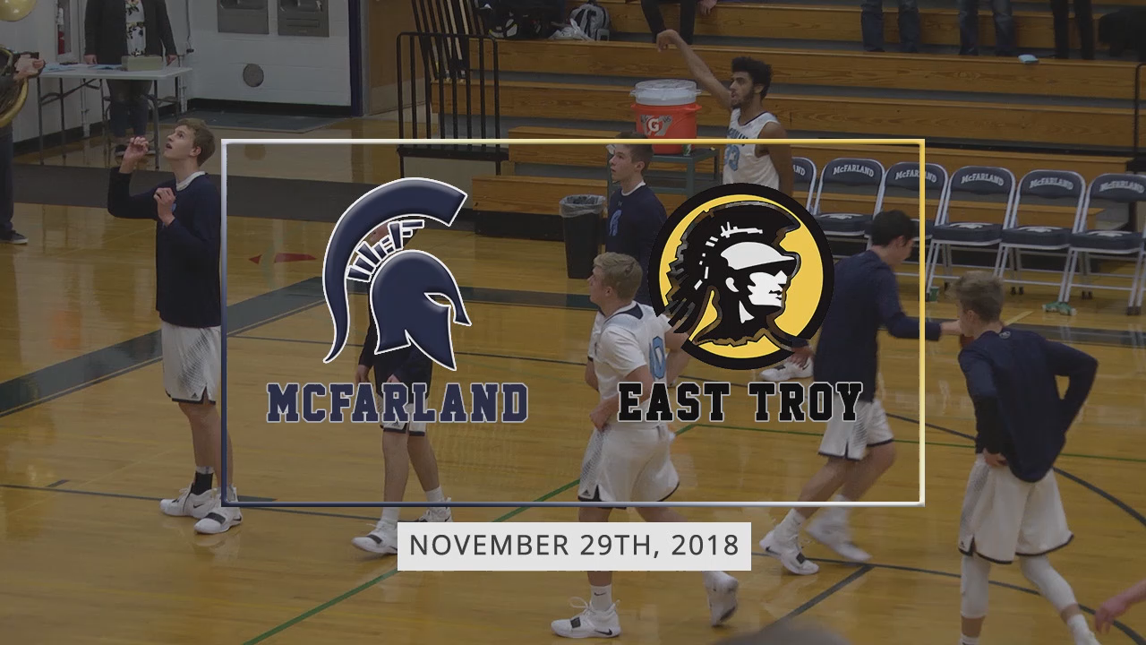 McFarland Boys Basketball vs East Troy 11/29/18
